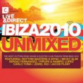 Ibiza Unmixed 2010 (Live & Direct)